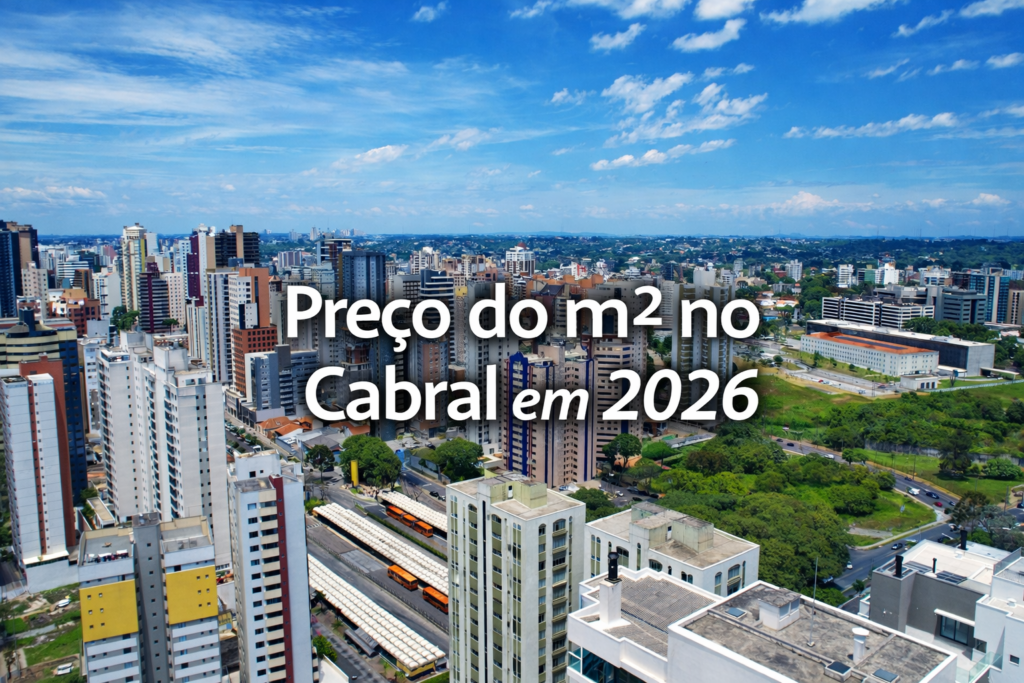 Preço do m2 no Cabral em 2026: quanto vale seu imóvel hoje?