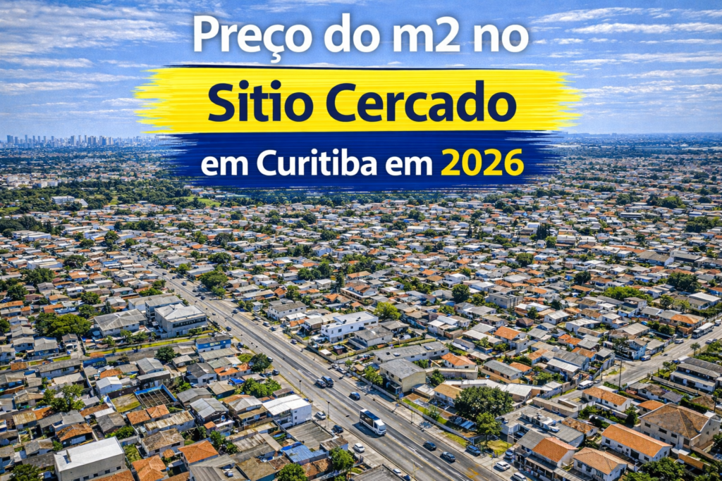 Preço do m2 no Sítio Cercado em Curitiba em 2026