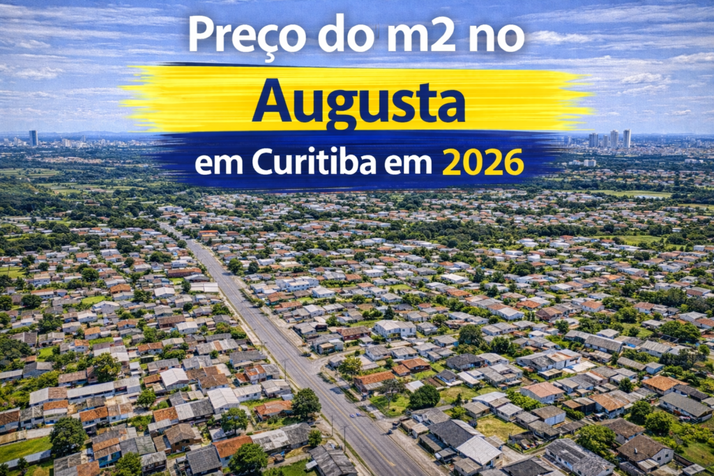 Preço do m2 no Augusta em Curitiba em 2026