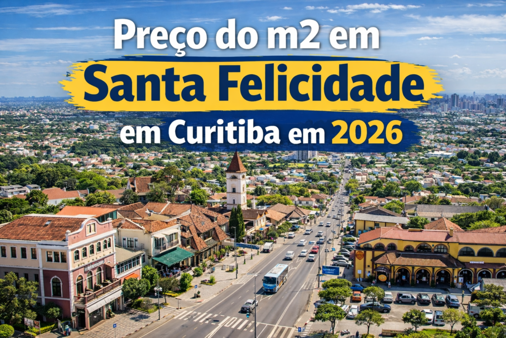 Preço do m2 em Santa Felicidade em Curitiba em 2026