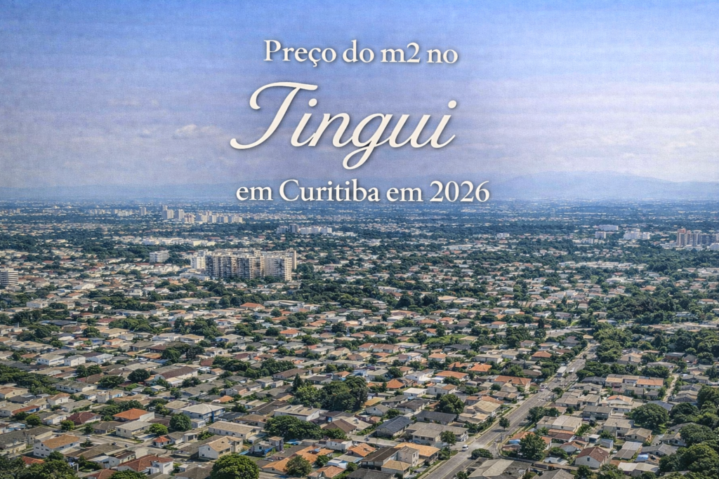 Preço do m2 no Tingui em Curitiba em 2026