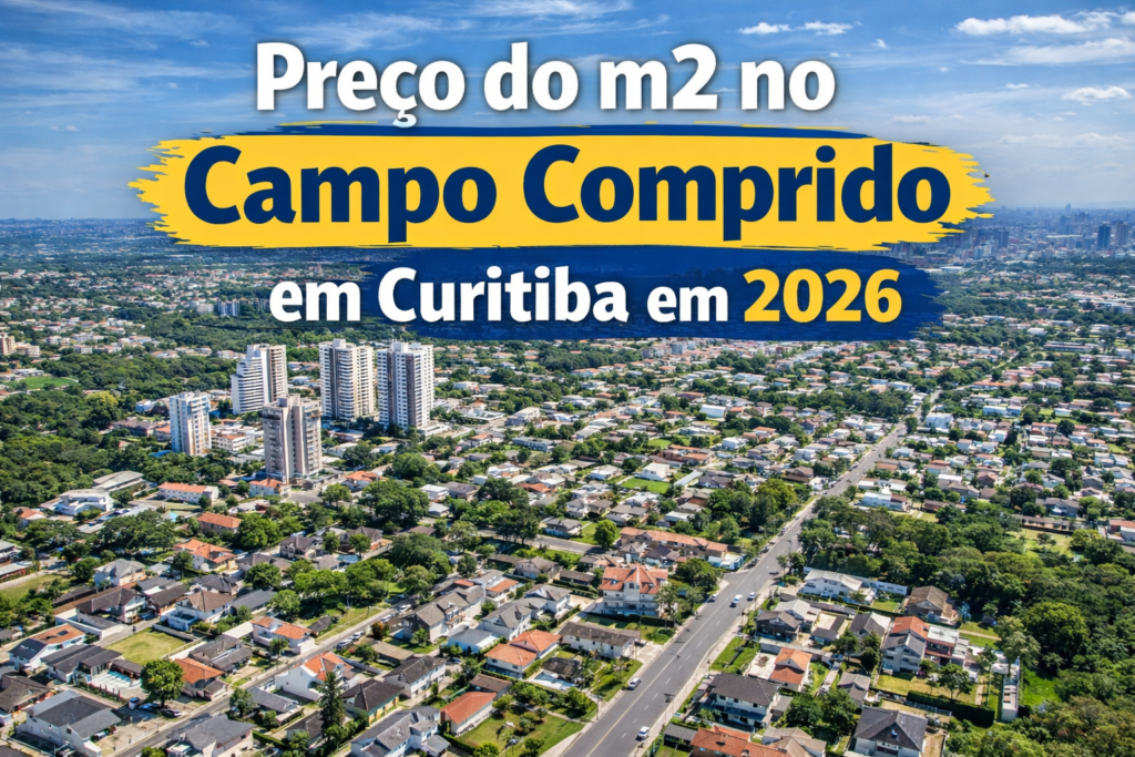 Preço do m2 no Campo Comprido em Curitiba em 2026