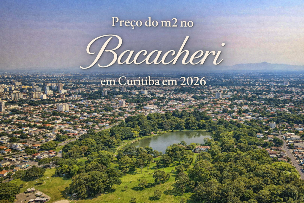 Preço do m2 no Bacacheri em Curitiba em 2026