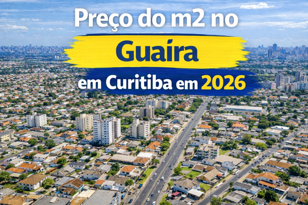 Preço do m2 no Guaíra em Curitiba em 2026